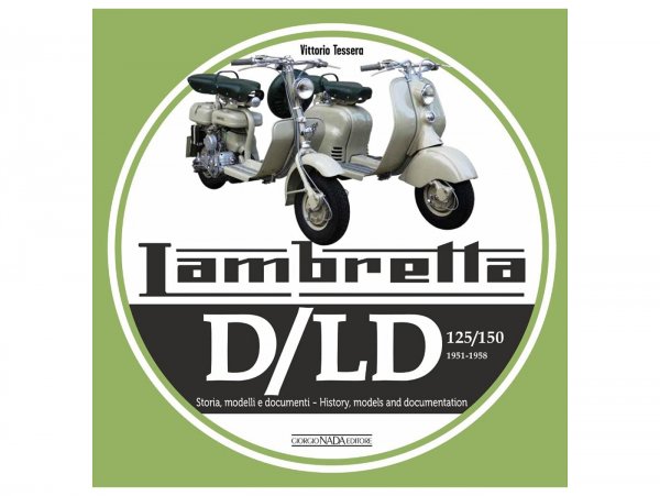 Book -Lambretta D/LD 125/150 (1951-1958), history, models and documentation- by Vittorio Tessera (Italian, English, 120 pages, full colour)