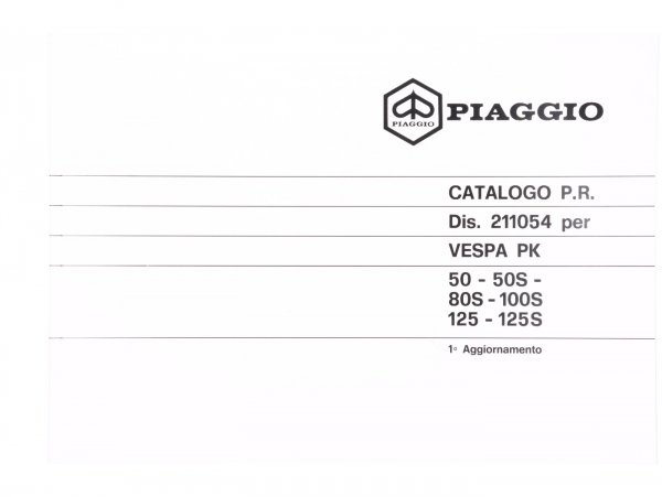 Spare parts catalogue with exploded views (Italian, French, German, English, Spanish) -VESPA- Vespa (year of manufacture 1982-1983), Vespa PK 50, PK 50 S, PK 80 S, PK 100 S, PK 125, PK 125 S