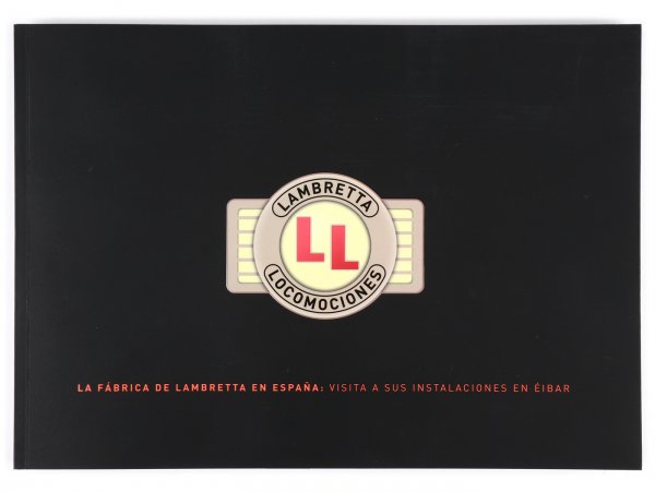Libro -CLUB LAMBRETTA DE ESPANA- La Fabrica de Lambretta en Espana - A4, 256 pagine, numerose illustrazioni, spagnolo