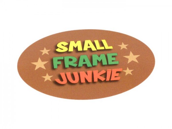 Adhesivo -70x50mm- „Small Frame Junkie“