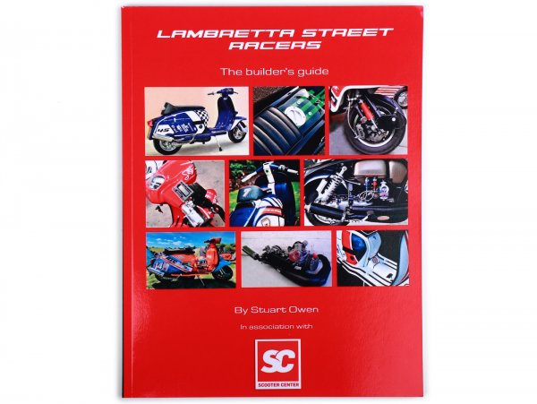 Buch -LAMBRETTA STREET RACERS The builder’s guide- A4, 88 Seiten, englisch von Stuart Owen
