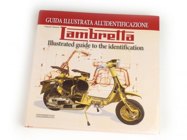 Libro -Lambretta Illustrated guide to the identification- di Vittorio Tessera (italiano, inglese, 312 pagine, a colori)