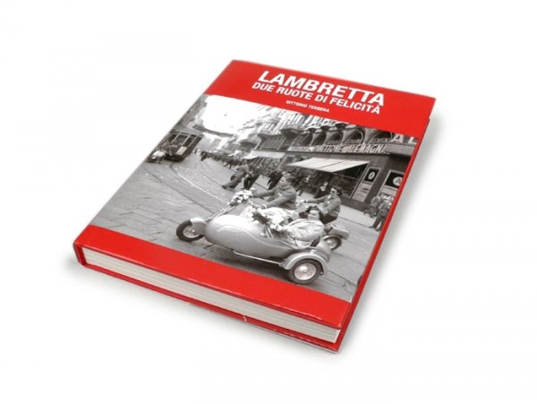 Book -LAMBRETTA DUE RUOTE DI FELICITA- by Vittorio Tessera (Hardcover)