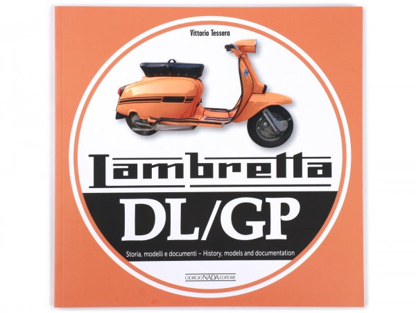 Buch -Lambretta DL / GP history, models and documentation- von Vittorio Tessera (italienisch, englisch, 96 Seiten, farbig)