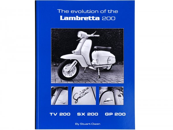 Libro -THE EVOLUTION OF THE LAMBRETTA 200: TV 200 SX 200 GP 200 La serie storica della Lambretta- A4, 68 pagine, inglese di Stuart Owen